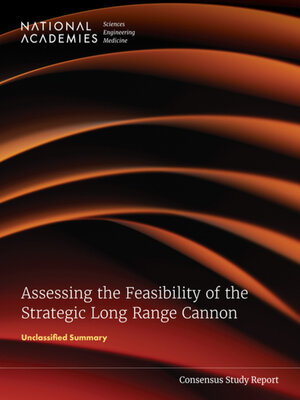 cover image of Assessing the Feasibility of the Strategic Long Range Cannon